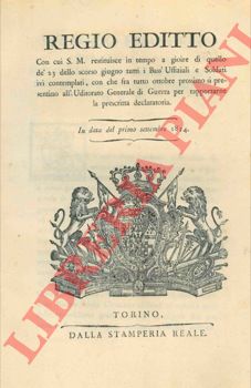Regio Editto - con cui S.M. restituisce in tempo a gioire di quello d 23 scorso giugno tutti i Bass'Uffiziali e Soldati si presentino per rapportare la prescritta declaratoria.