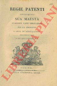  - Si stabiliscono varie obbligazioni per gli esercenti l'arte di serragliere.