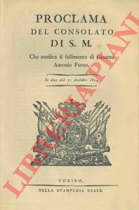 Proclama del Consolato di S.M. - che notifica il fallimento di Gioanni Antonio Furno.