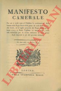Manifesto Camerale - per cui si rende noto al pubblico la continuazione della battuta della Regia Zecca delle pezze da soldi due e mezzo, alla bont e al taglio prescritti ... colla sola variazione per la forma estrinseca di dette pezze degli impronti in pi del   presente delineati.