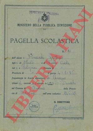 - - Pagella scolastica. Scuola Elementare, Bologna, 1946/47.