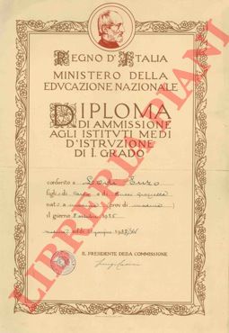- - Diploma di ammissione agli Istituti Medi d'Istruzione di I grado. Imola, 1937 e Modena, idem.
