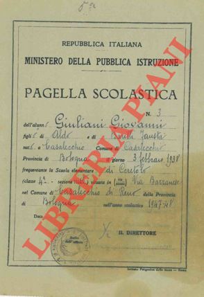 - - Pagella scolastica. Scuola Elementare, Bologna, 1947/50.