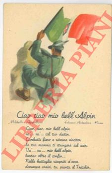 - - Ciao ciao mio bell'Alpin (Alpino sventola il tricolore su una vetta).