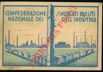 - - Confederazione Nazionale dei Sindacati Fascisti dell'Industria. 