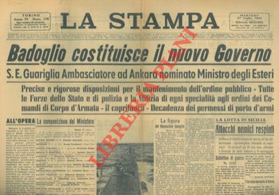 - - Badoglio costituisce il nuovo Governo.