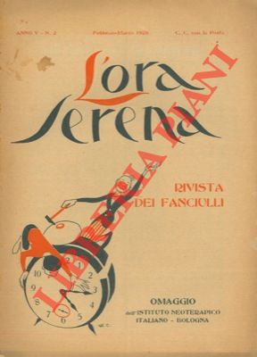 (CERVELLATI Alessandro) - - L'ora serena. Rivista dei fanciulli.