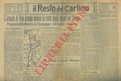 Il Resto del Carlino - - L'Armata di von Arnim messa in rotta in Belgio. Gli italiani a Durazzo.