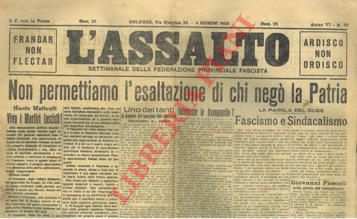 - - L'assalto. Settimanale della Federazione Provinciale Fascista.