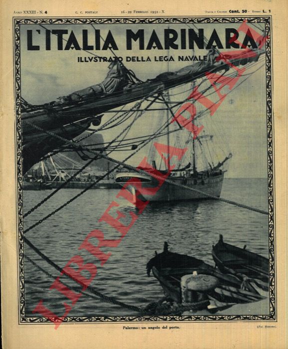 - - L'Italia marinara. Illustrato della Lega Navale.