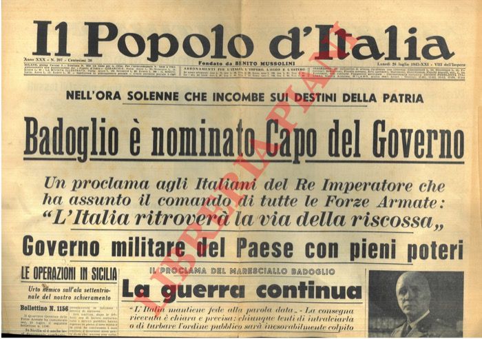 - - Badoglio  nominato Capo del Governo.