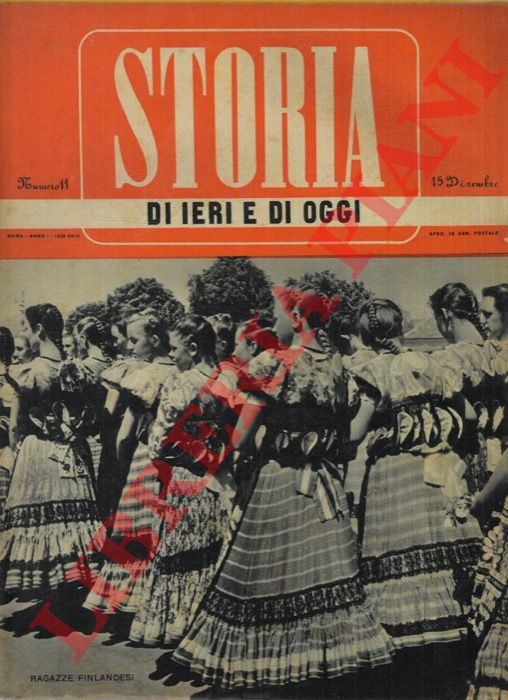 - - Storia di ieri e di oggi.