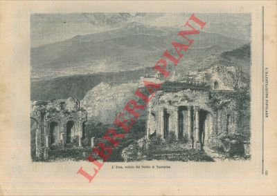 - - L'Etna veduta dal teatro di Taormina.