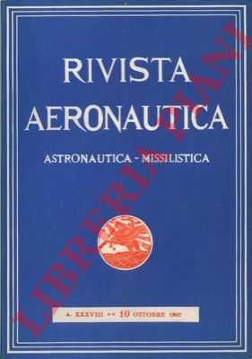 - - Rivista aeronautica. Astronautica. Missilistica.