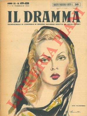 (RIDENTI Lucio) - - Il dramma. Quindicinale di commedie di grande successo.