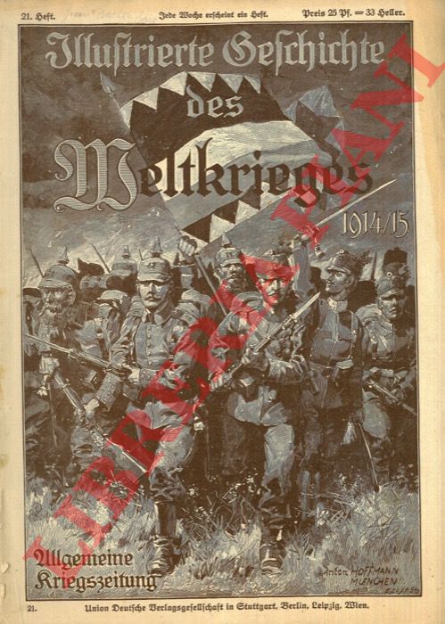 - - Illustrierte Geschichte des Weltkrieges 1914/1915 - 1914/1916.