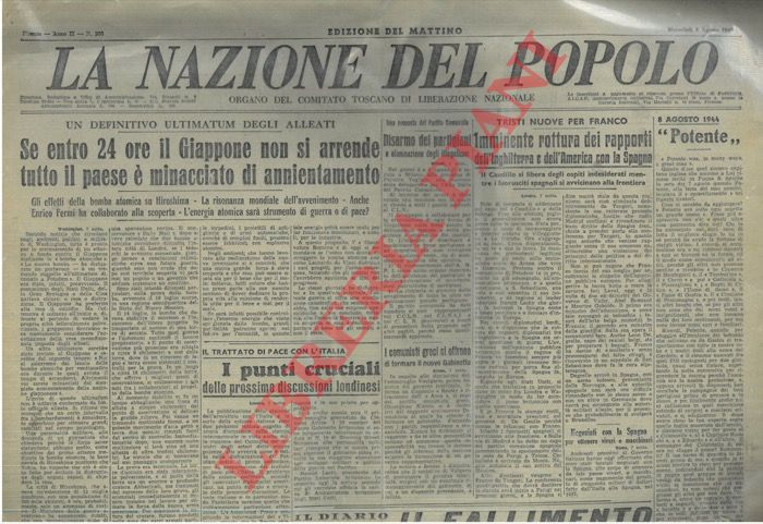 - - Definitivo ultimatum degli alleati al Giappone. La nazione del popolo. Organo del Comitato Toscano di Liberazione Nazionale.