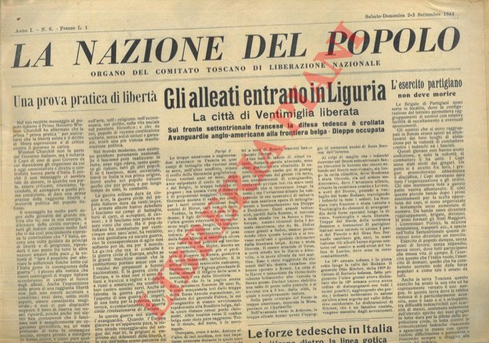 - - Gli alleati entrano in Liguria. La citt di Ventimiglia liberata. La nazione del popolo. Organo del Comitato Toscano di Liberazione Nazionale.