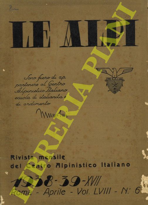 - - Le Alpi. Rivista mensile del Centro Alpinistico Italiano.