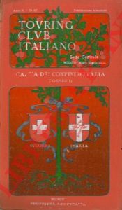 TCI - - Carta dei confini d'Italia. Foglio II. Svizzera/Italia.