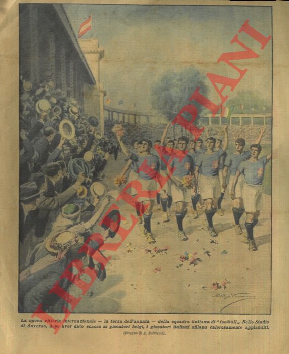 BELTRAME A. - - Sfilata dei calciatori italiani, nello stadio di Anversa, dopo aver dato scacco ai giocatori belgi.