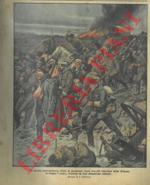 BELTRAME A. - - Guerra russo - polacca. Sotto la pressione degli eserciti vittoriosi della Polonia, le truppe 