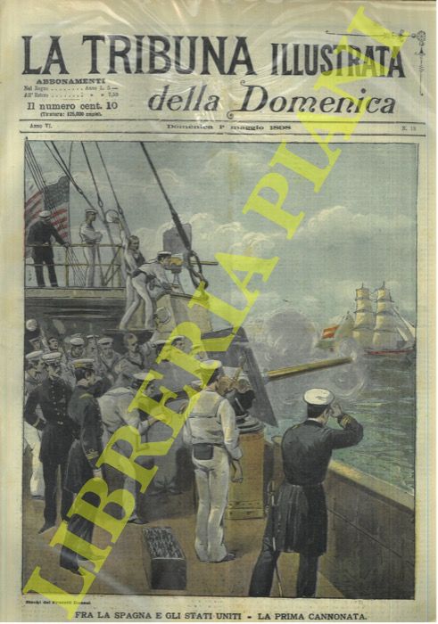 - - Fra la Spagna e gli Stati Uniti. La prima cannonata (Il 