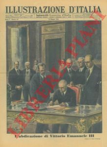 D'ANTONA Mario - - L'abdicazione di Vittorio Emanuele III - La tragica fine della nuora di Mussolini.