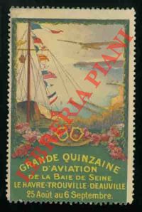 - - Gran quinzaine d'aviation de la Baie de la Seine. Le Havre. Trouville. Deauville. (1910)