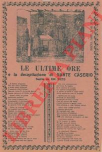 - - Le ultime ore e la decapitazione di Sante Caserio. Sentite da Cini Pieto.