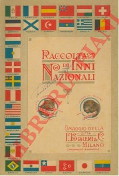 Ditta F. Bisleri & C. Milano - - Raccolta di inni nazionali.