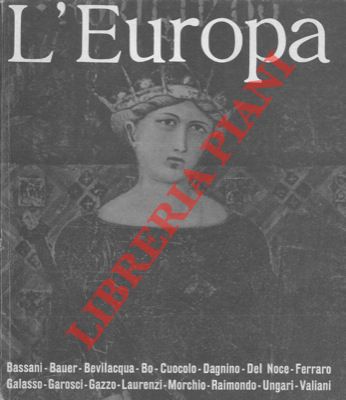 - - L'Europa. Settimanale di economia, politica e cultura.