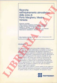 Montedison - - Ecologia e assetto territoriale : Ricerche sull'inquinamento atmosferico della zona di Porto Marghera - Mestre - Venezia. La depurazione delle acque di scarico dell'impianto di cracking di Porto Marghera. Contributo alla tutela dei beni culturali. e altra.
