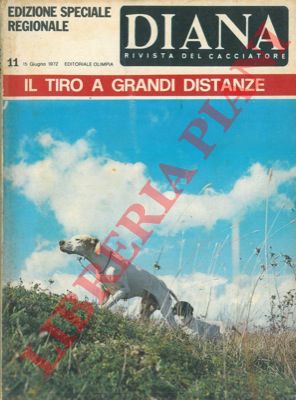 - - Diana. Rivista del cacciatore.