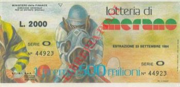 - - Lotteria di Merano. Primo premio 500 milioni.