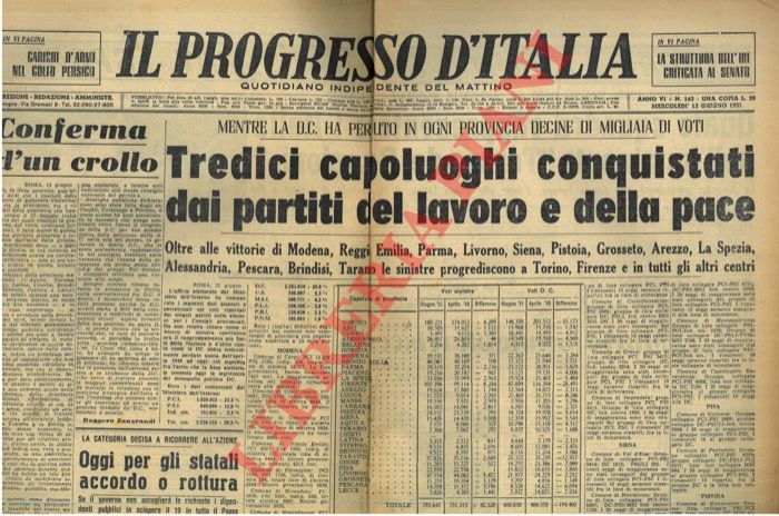 - - Tredici capoluoghi conquistati dai partiti del lavoro e della pace.