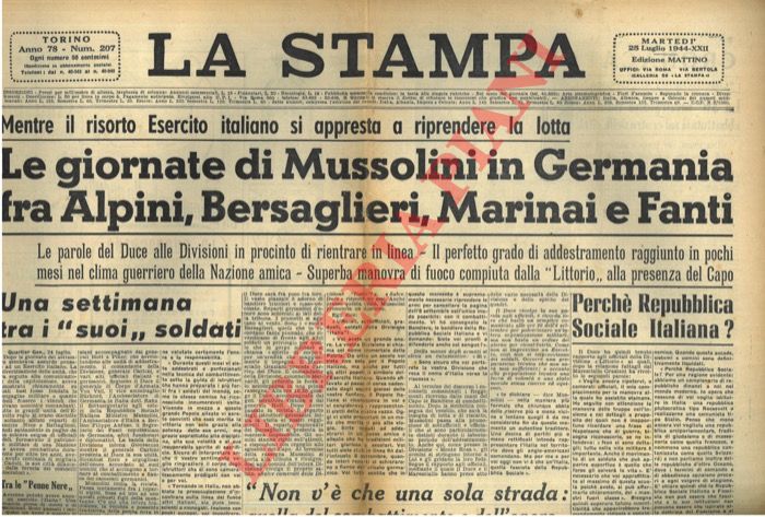 - - Mentre il risorto Esercito italiano  si appresta a riprendere la lotta. Le giornate di Mussolini in Germania fra Alpini, Bersaglieri, Marinai  e Fanti.