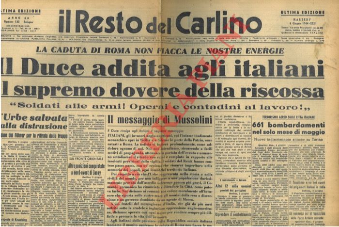 - - La caduta di Roma non fiacca le nostre energie. Il Duce addita agli italiani il supremo dovere della riscossa.