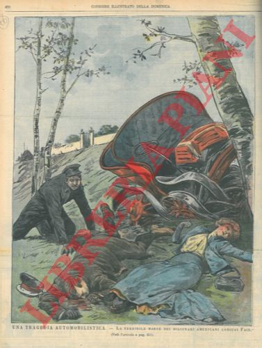 - - Una tragedia automobilistica: La terribile morte dei milionari americani coniugi Fair.