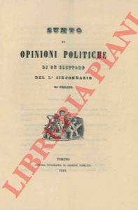 QUAGLIA L.Z. - - Sunto di opinioni politiche di un elettore del 5 Circondario di Torino.