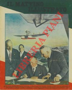 - - Un'ora storica : Mussolini assicura all'Europa e al mondo dieci anni di pace, firmando in Roma, con gli ambasciatori di Francia, Germania e Inghilterra, il Patto di collaborazione e d'intesa tra le Quattro Potenze.