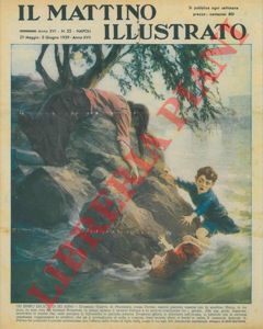 MATANIA Ugo - - Un bimbo eroico di sei anni. A Marzolara, Parma, una bimba di tre anni cadde in acqua; il fratello Ernestino, di sei, lanciatosi in acqua, la salv e gli  stata ora offerta, come onorificenza, la divisa di figlio della Lupa.