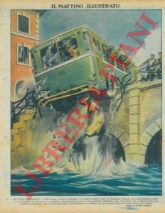 MAIRANI Alvaro - - Un caso prodigioso. Ad Albissola, un autobus pieno di passeggeri slitt, abbattendo la ringhiera di protezione di una strada sul mare, arrestandosi, per miracolo, con le ruote sospese nel vuoto.