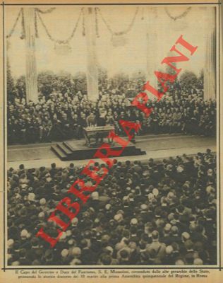 - - Il Capo del Governo e Duce del Fascismo, Mussolini, circondato dalle alte gerarchie dello Stato, pronunzia lo storico discorso del 10 marzo alla prima Assemblea quinquennale del Regime, in Roma.