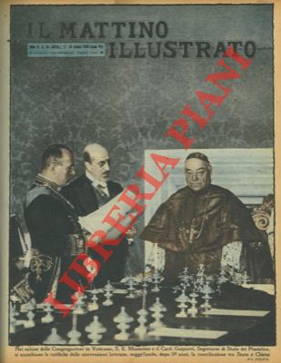 FELICI - - Nel salone delle Congregazioni in Vaticano, Mussolini e il Card. Gasparri, Segretario di Stato del Pontefice, si scambiano le ratifiche delle convenzioni laterane, suggellando, dopo 59 anni, la conciliazione tra Stato e Chiesa.