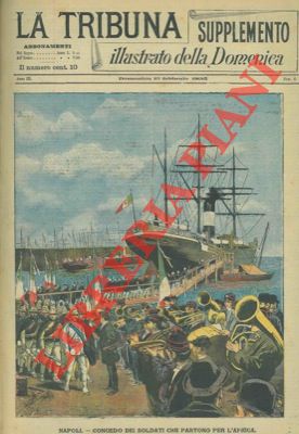 DELLA VALLE A. - - Napoli. Congedo dei soldati che partono per l'Africa.
