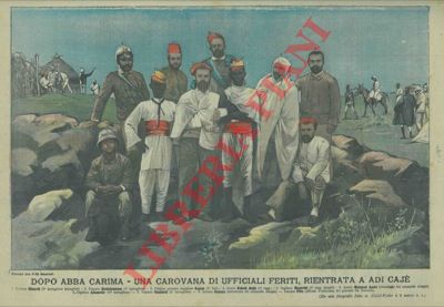 - - Dopo Abba Carima. Una carovana di ufficiali feriti, rientrata a Adi Caj.