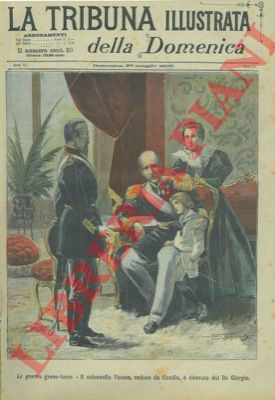 Silbonetto - - La guerra greco -turca. Il colonnello Vassos, reduce da Candia,  ricevuto dal Re Giorgio.
