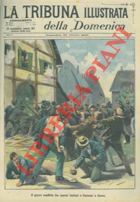 Silbonetto - - Il grave conflitto fra operai italiani e francesi a Gavet.