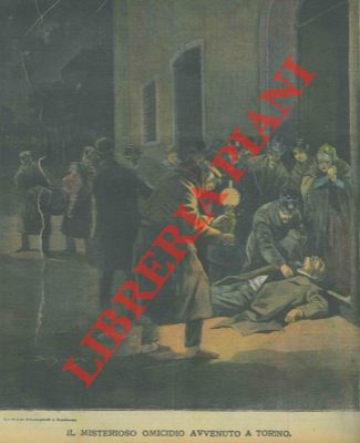 Silbonetto - - Il misterioso omicidio avvenuto a Torino.